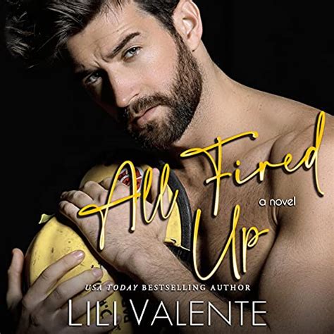 lily valente|all fired up lili valente.